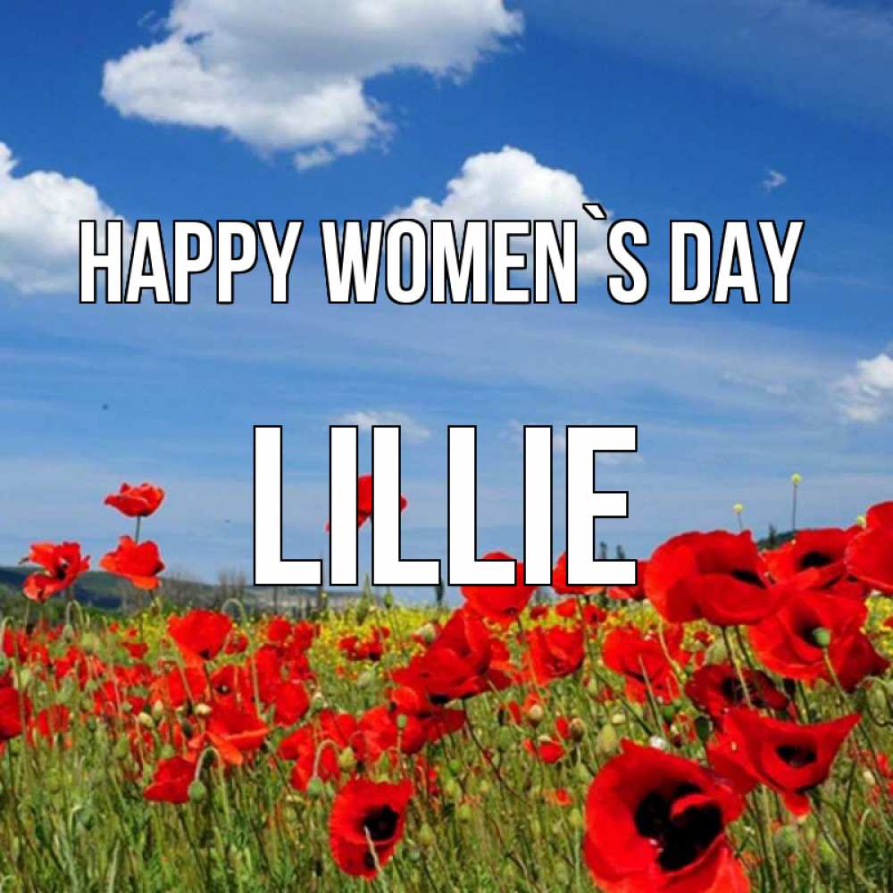 Greetings card с именем, Lillie happy women`s day международный женский день 1 Greetings with text for free download 